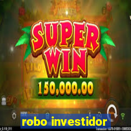 robo investidor